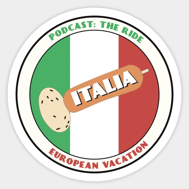 Italy (European Vacation) Sticker by Podcast: The Ride